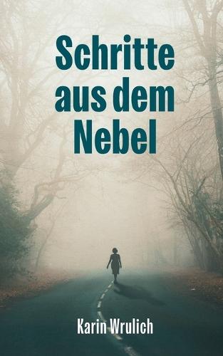 Schritte aus dem Nebel