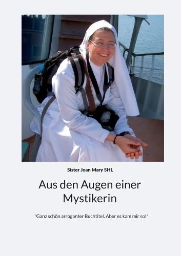 Aus den Augen einer Mystikerin