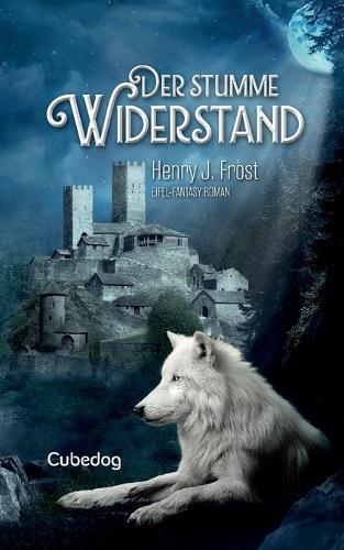 Der stumme Widerstand: Cubedog - Saga Band 1