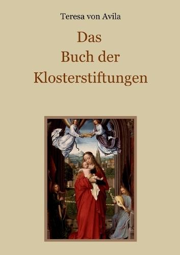 Das Buch der Klosterstiftungen