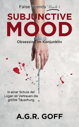 Subjunctive Mood: Obsession im Konjunktiv