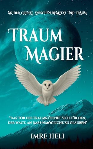 Traummagier: An der Grenze zwischen Realität und Traum