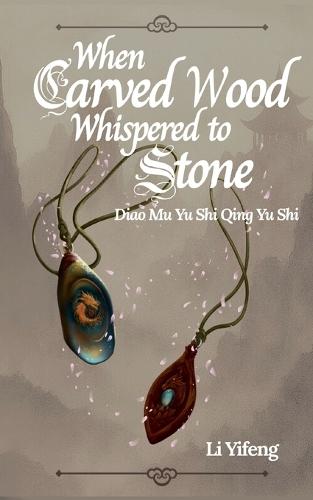 When Carved Wood Whispered to Stone: Diao Mu Yu Shi Qing Yu Shi