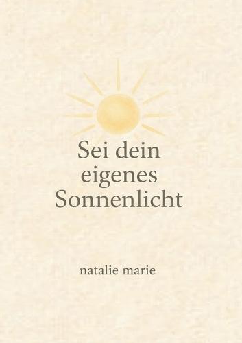 Sei dein eigenes Sonnenlicht