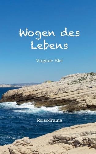 Wogen des Lebens