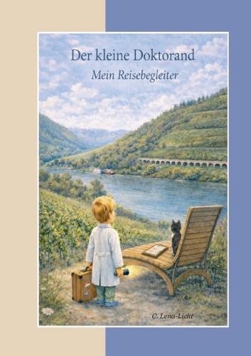 Der kleine Doktorand: Mein Reisebegleiter