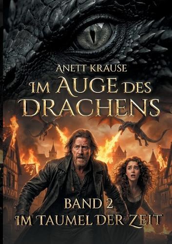 Im Auge des Drachens: Im Taumel der Zeit: Sonderausgabe