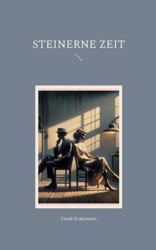 Steinerne Zeit