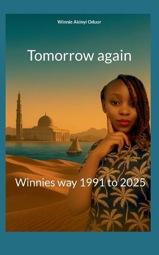 Tomorrow again: Winnies way 1991 to 2025