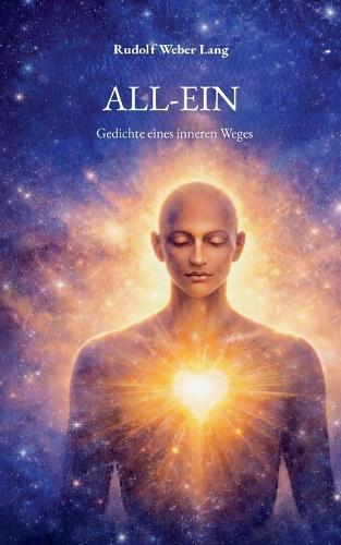 All-Ein: Gedichte eines inneren Weges
