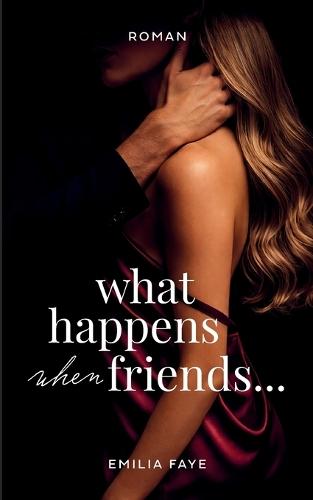 What happens when friends...