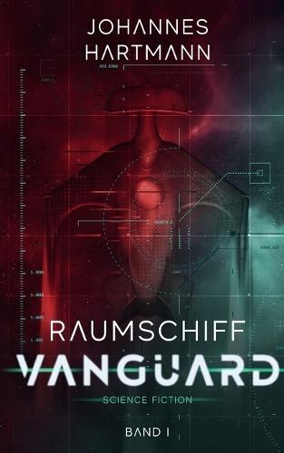 Raumschiff Vanguard: Band 1
