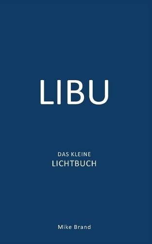 LIBU - Das kleine Lichtbuch