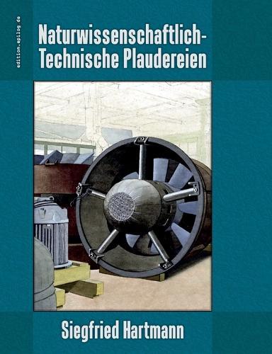 Naturwissenschaftlich-Technische Plaudereien