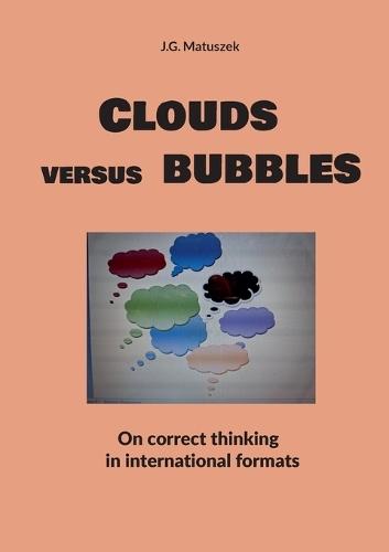 Clouds versus bubbles: On correct thinking in international formats