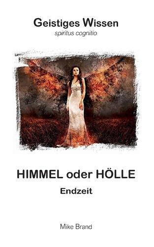 Himmel oder Hölle: Endzeit