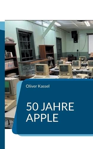 50 Jahre Apple: Wie eine Garage die Welt veränderte