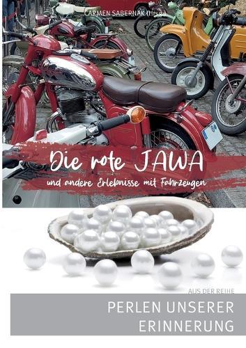 Die rote Jawa: Perlen unserer Erinnerung