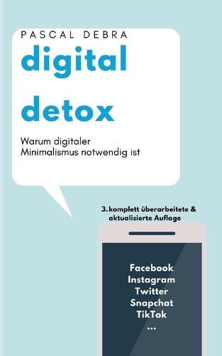 Digital Detox: Warum digitaler Minimalismus notwendig ist