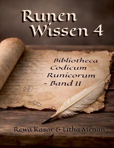 Runen Wissen 4: Bibliotheca Codicum Runicorum II
