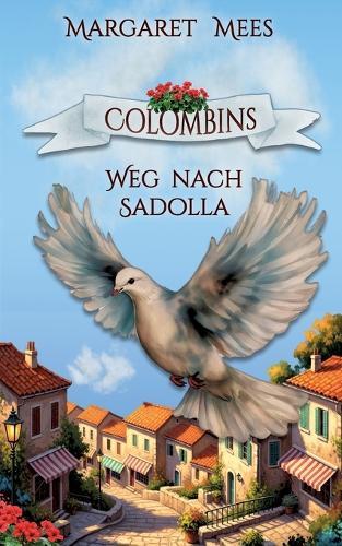 Colombins Weg nach Sadolla