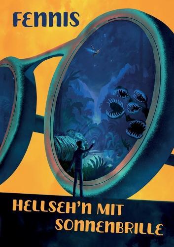 Hellsehen mit Sonnenbrille