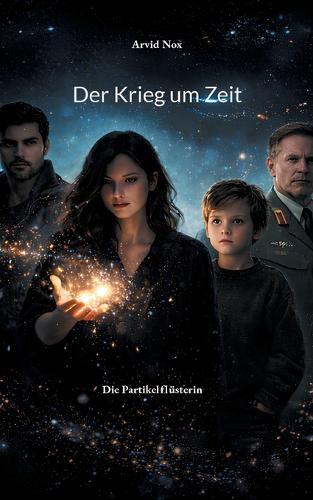 Der Krieg um Zeit: Die Partikelflüsterin