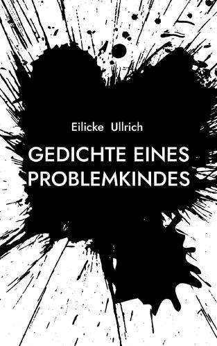 Gedichte eines Problemkindes