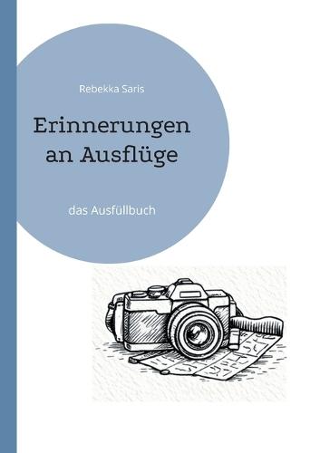 Erinnerungen an Ausflüge: das Ausfüllbuch