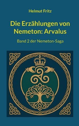 Die Erzählungen von Nemeton: Arvalus