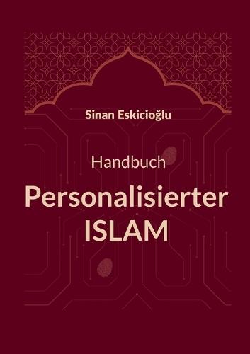 Personalisierter Islam: Handbuch Personalisierter Islam