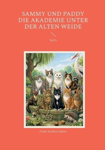 Sammy und Paddy Die Akademie unter der alten Weide: Teil 5
