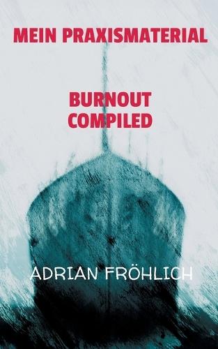 Mein Praxismaterial: Burnout compiled
