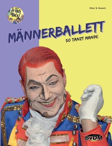 Männerballett: So tanzt Man(n)