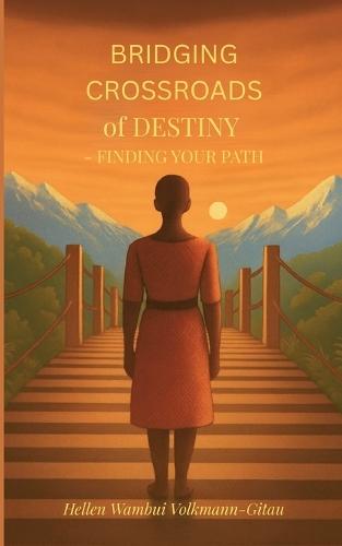 Bridging Crossroads of Destiny - Finding your Path