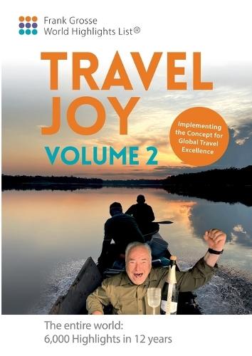 Travel Joy Volume 2: Implementing the Concept for Global Travel Excellence