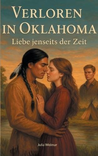 Verloren in Oklahoma: Liebe jenseits der Zeit