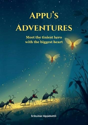 Appu's Adventures: Meet the tiniest hero with the biggest heart