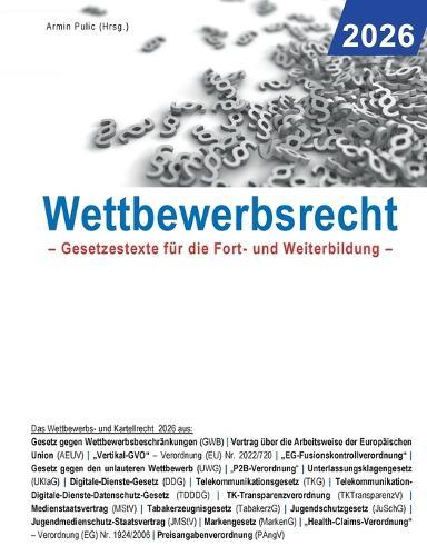 Wettbewerbsrecht 2026: Gesetzestexte für die Fort- und Weiterbildung