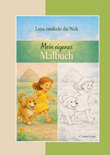 Lena entdeckt die Welt: Der große Felsen - Mein eigenes Malbuch
