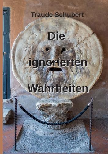Die ignorierten Wahrheiten