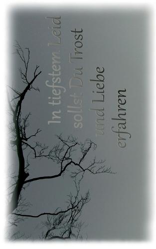 Herzensbuch für Trauernde: In tiefstem Leid