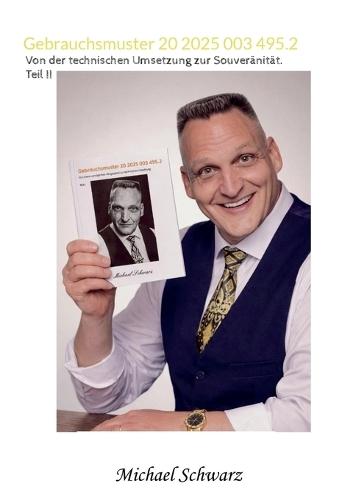 Gebrauchsmuster 20 2025 003 495.2: Von der technischen Umsetzung zur Souveränität. Teil II