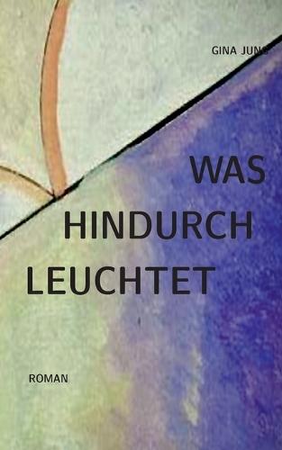 Was hindurchleuchtet