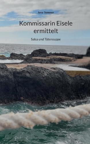 Kommissarin Eisele ermittelt: Salsa und Tütensuppe
