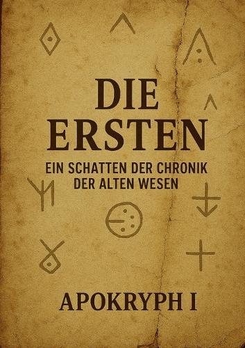 Die Ersten: Ein Schatten der Chronik der Alten Wesen