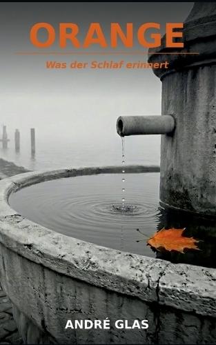 Orange: Was der Schlaf erinnert