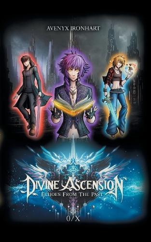 Divine Ascension: Echoes From The Past