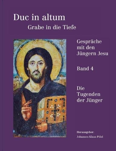 Duc in altum - Grabe in die Tiefe, Band 4