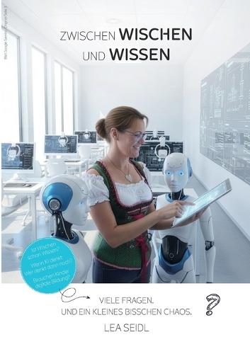 Zwischen Wischen und Wissen